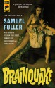 Brainquake - Samuel Fuller