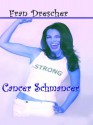 Cancer Schmancer - Fran Drescher