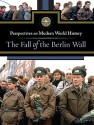 The Fall of the Berlin Wall - Jeff T. Hay