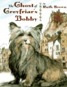 The Ghost of Greyfriar's Bobby - Eleanor Atkinson