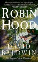 Robin Hood: The English Outlaw Unmasked - David Baldwin