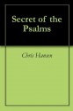 Secret of the Psalms - Chris Hansen