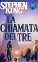 La chiamata dei tre (La Torre Nera, #2) - Stephen King