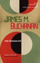 James M. Buchanan (Major Conservative and Libertarian Thinkers) - John Meadowcroft