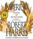 Imperium: A Novel of Ancient Rome - Robert Harris