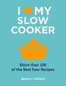 I [Symbol of a Heart] My Slow Cooker. Beverly LeBlanc - Beverly Leblanc