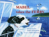 Mabel Takes the Ferry - Emily Chetkowski, Dawn Peterson