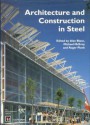 Architecture and Construction in Steel - Steel Construction Institute, Michael McEvoy, Roger Plank