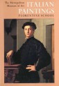 Italian Paintings, Florentine School: A Catalogue of the Collection of the Metropolitan Museum of Art - Federico Zeri, Elizabeth G. Gardner