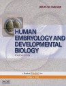 Human Embryology and Developmental Biology - Bruce M. Carlson