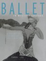 Ballet in Western Culture: A History of Its Origins and Evolution - Carol Lee