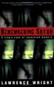 Remembering Satan: A Tragic Case of Recovered Memory - Lawrence Wright