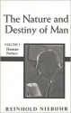 Nature and Destiny of Man, the Volume 1 - Reinhold Niebuhr