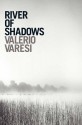 River of Shadows - Valerio Varesi, Joseph Farrell