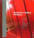 Serpentine Gallery Pavilions - Philip Jodidio