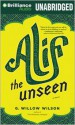 Alif the Unseen - G. Willow Wilson, Sanjiv Jhaveri