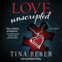 Love Unscripted - Tina Reber