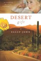 Desert Gift - Sally John