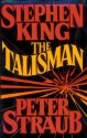 The Talisman - Peter Straub, Stephen King