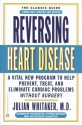 Reversing Heart Disease - Julian Whitaker