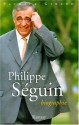 Philippe Seguin: Biographie - Patrick Girard