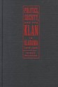 Politics, Society, and the Klan in Alabama, 1915-1949 - Glenn Feldman