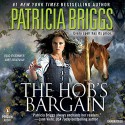 The Hob's Bargain - Patricia Briggs, Jennifer James Bradshaw, Penguin Audio