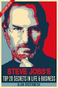 Steve Jobs:TOP 20 Secrets In Life & Business - Alan Greenwich