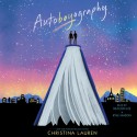 Autoboyography - Christina Lauren, Kyle Mason, Richard Deacon