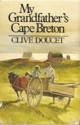 My Grandfather's Cape Breton - Clive Doucet