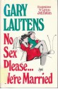 No Sex Please... We're Married - Lynn Johnston, Gary Lautens