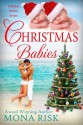 Christmas Babies (Holiday Babies) - Mona Risk