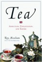 Tea: Addiction, Exploitation, and Empire - Roy Moxham