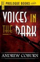 Voices in the Dark (Prologue Crime) - Andrew Coburn