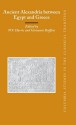 Ancient Alexandria Between Egypt and Greece - William V. Harris, Giovanni Ruffini