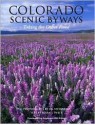 Colorado Scenic Byways: Taking the Other Road - Jim Steinberg