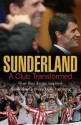 Sunderland: A Club Transformed - Jonathan Wilson