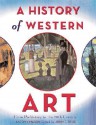 A History of Western Art: From Prehistory to the Twentieth Century - Antony Mason