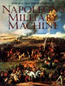 Napoleon's Military Machine - Philip J. Haythornthwaite