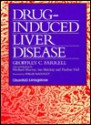 Drug Induced Liver Disease - Geoffrey C. Farrell