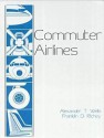 Commuter Airlines - Alexander T. Wells