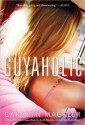 Guyaholic - Carolyn Mackler