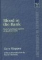 Blood in the Bank: Social and Legal Aspects of Death at Work - Gary Slapper