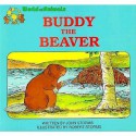 Buddy The Beaver (World Of Animals Series) - John Storms, Robert Storms