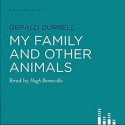 My Family & Other Animals - Hugh Bonneville, Gerald Durrell