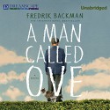 A Man Called Ove - Fredrik Backman, George Newbern