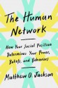 The Human Network - Matthew O. Jackson