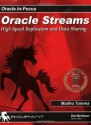 Oracle Streams: High Speed Replication and Data Sharing (Oracle In-Focus series) - Madhu Tumma, Don K. Burleson