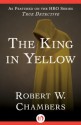 The King in Yellow - Robert W. Chambers