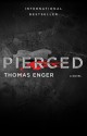 Pierced: A Novel - Thomas Enger